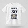 Maximum 30 Area Begins Shirt (1)